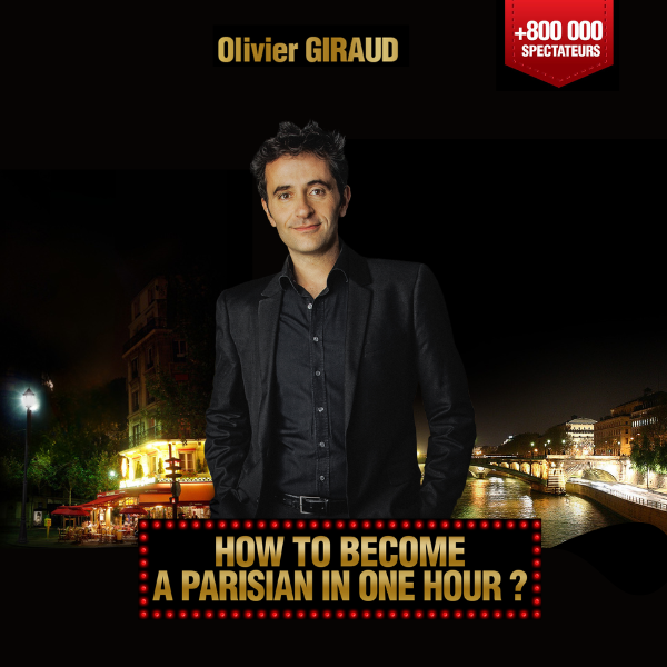 HOW TO BECOME A PARISIAN IN ONE HOUR?